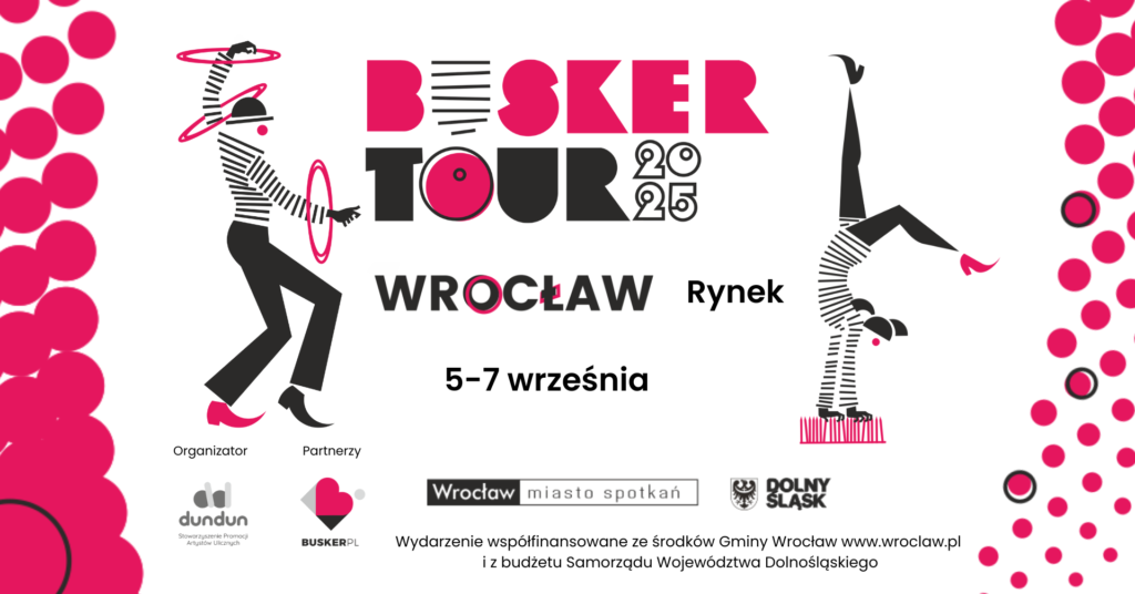 Festiwal sztuki ulicznej Busker Tour 2025 we Wrocławiu