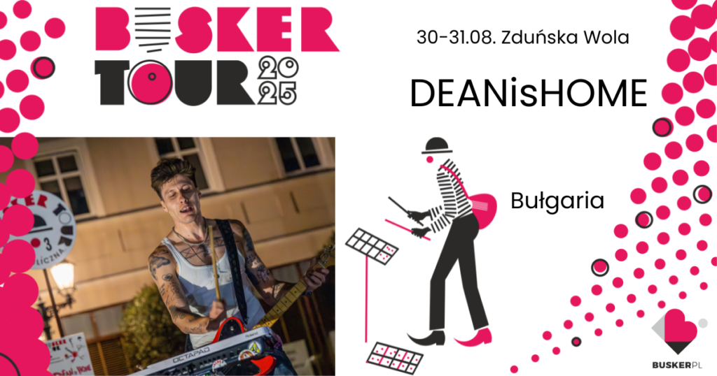 Muzyk uliczny DEANisHOME powraca na Busker Tour