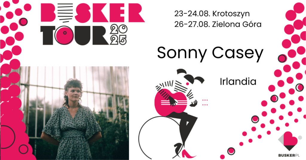Artystka uliczna festiwalu Busker Tour 2025 Sonny Casey z Irlandii